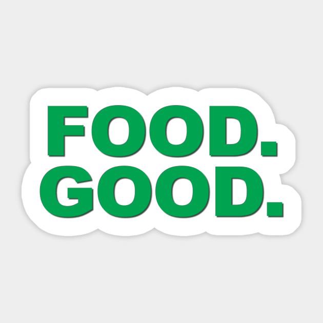 Food. Good. Sticker by Verl